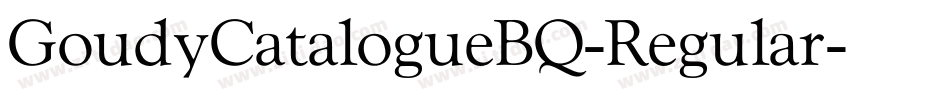GoudyCatalogueBQ-Regular字体转换