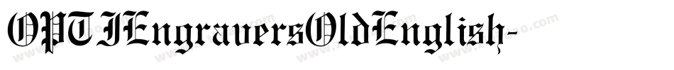OPTIEngraversOldEnglish字体转换