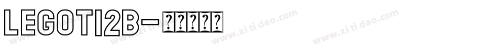 LEGOT12B字体转换