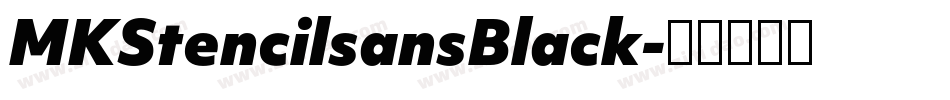 MKStencilsansBlack字体转换