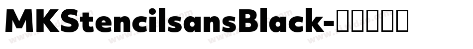 MKStencilsansBlack字体转换