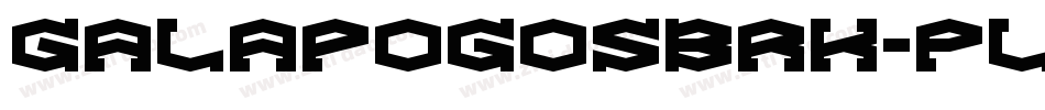 GalapogosBrk-PlG2字体转换