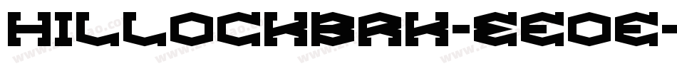HillockBrk-Eeoe字体转换