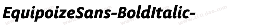 EquipoizeSans-BoldItalic字体转换