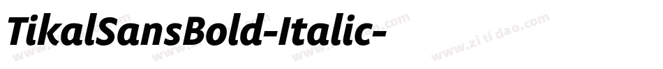 TikalSansBold-Italic字体转换