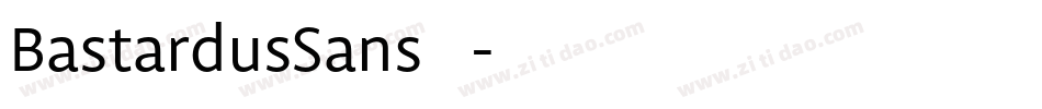 BastardusSans生成器字体转换