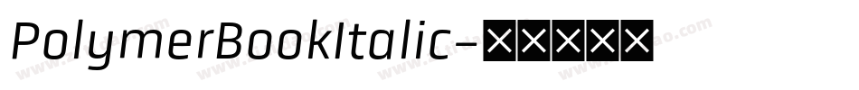 PolymerBookItalic字体转换