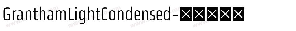 GranthamLightCondensed字体转换