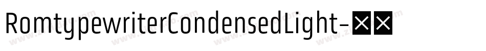 RomtypewriterCondensedLight字体转换