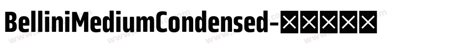 BelliniMediumCondensed字体转换