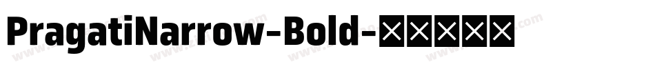 PragatiNarrow-Bold字体转换