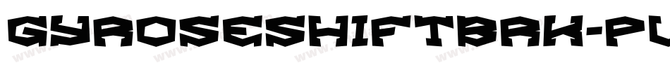 GyroseShiftBrk-pLwR字体转换