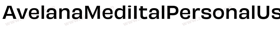 AvelanaMediItalPersonalUse-8KLZ字体转换
