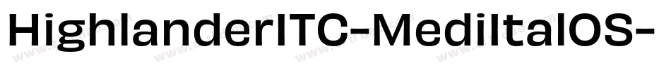 HighlanderITC-MediItalOS字体转换
