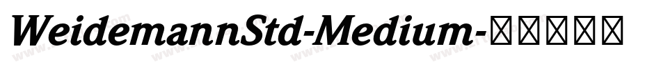 WeidemannStd-Medium字体转换