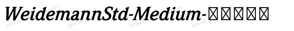 WeidemannStd-Medium字体转换