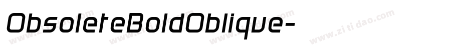 ObsoleteBoldOblique字体转换