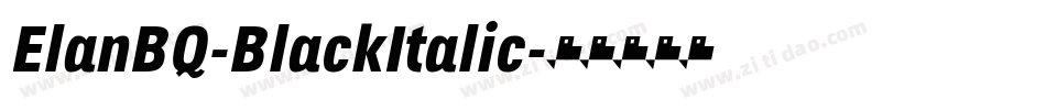 ElanBQ-BlackItalic字体转换