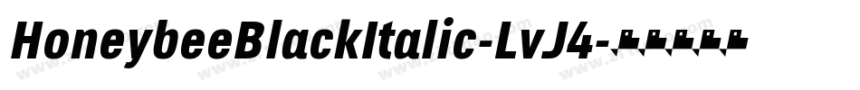 HoneybeeBlackItalic-LvJ4字体转换