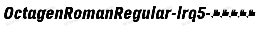 OctagenRomanRegular-lrq5字体转换