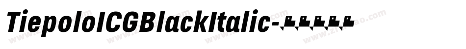 TiepoloICGBlackItalic字体转换