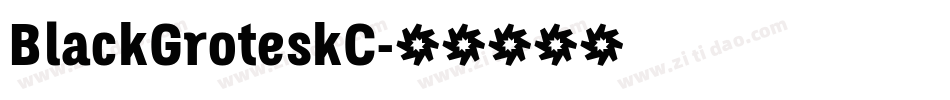 BlackGroteskC字体转换
