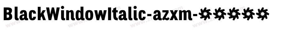 BlackWindowItalic-azxm字体转换