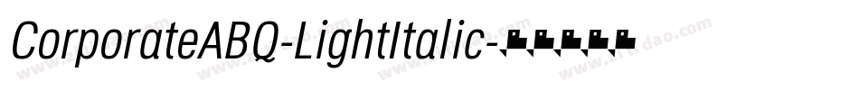 CorporateABQ-LightItalic字体转换