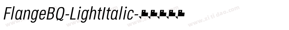 FlangeBQ-LightItalic字体转换