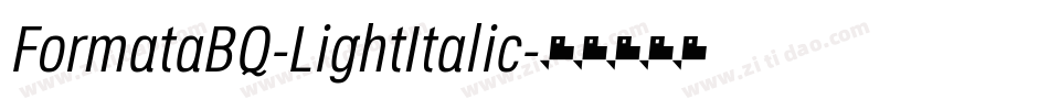 FormataBQ-LightItalic字体转换