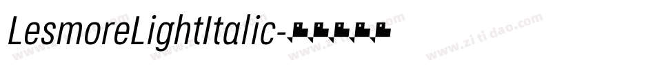 LesmoreLightItalic字体转换
