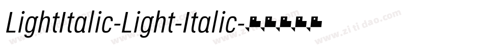 LightItalic-Light-Italic字体转换