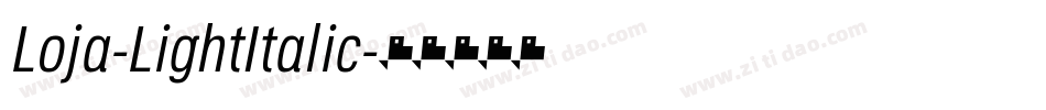 Loja-LightItalic字体转换
