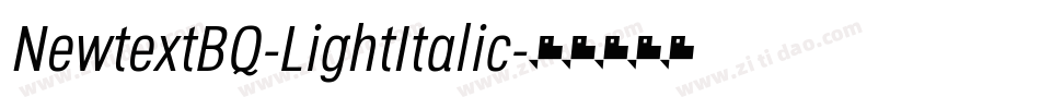 NewtextBQ-LightItalic字体转换