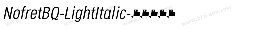 NofretBQ-LightItalic字体转换
