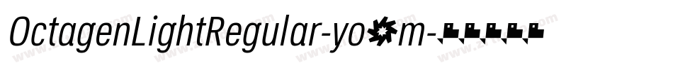 OctagenLightRegular-yo4m字体转换