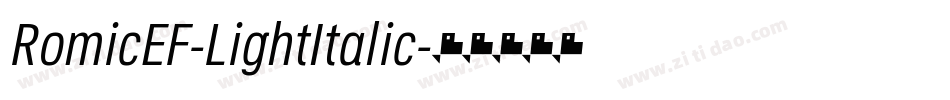RomicEF-LightItalic字体转换
