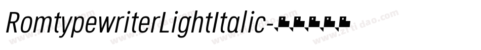 RomtypewriterLightItalic字体转换