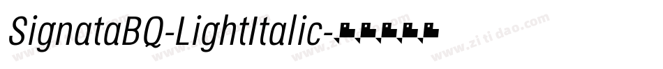 SignataBQ-LightItalic字体转换