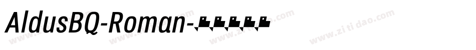 AldusBQ-Roman字体转换