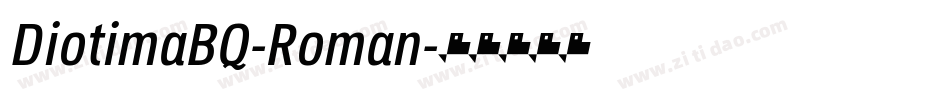 DiotimaBQ-Roman字体转换