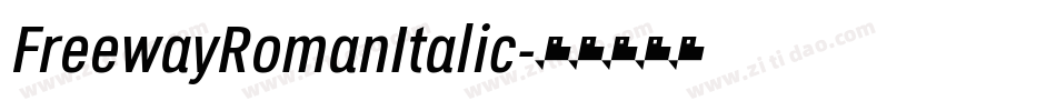 FreewayRomanItalic字体转换