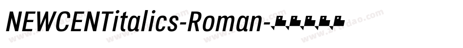 NEWCENTitalics-Roman字体转换