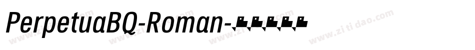 PerpetuaBQ-Roman字体转换