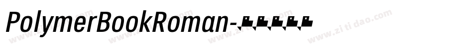PolymerBookRoman字体转换