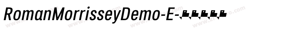 RomanMorrisseyDemo-E字体转换