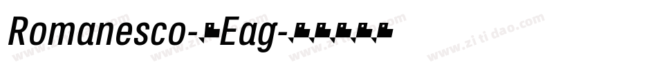 Romanesco-1Eag字体转换
