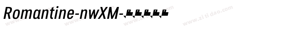 Romantine-nwXM字体转换