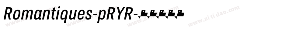 Romantiques-pRYR字体转换