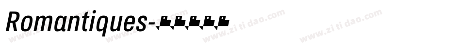 Romantiques字体转换